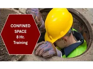 Confined Space 8 Hr. Training training course
