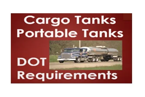 Cargo Tanks Portable Tanks — DOT Requirements